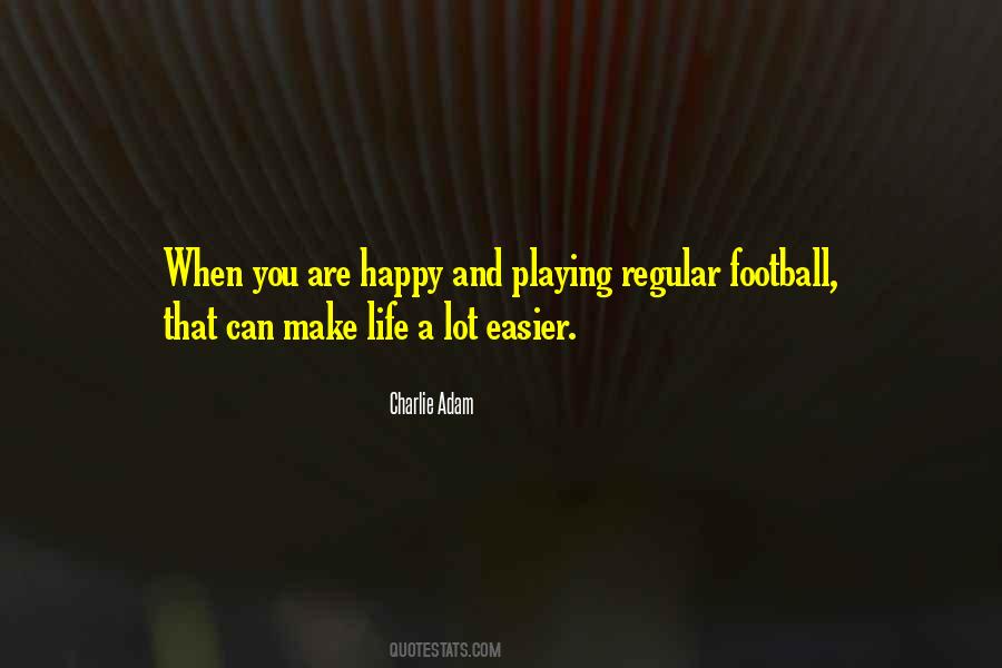 Charlie Adam Quotes #675928