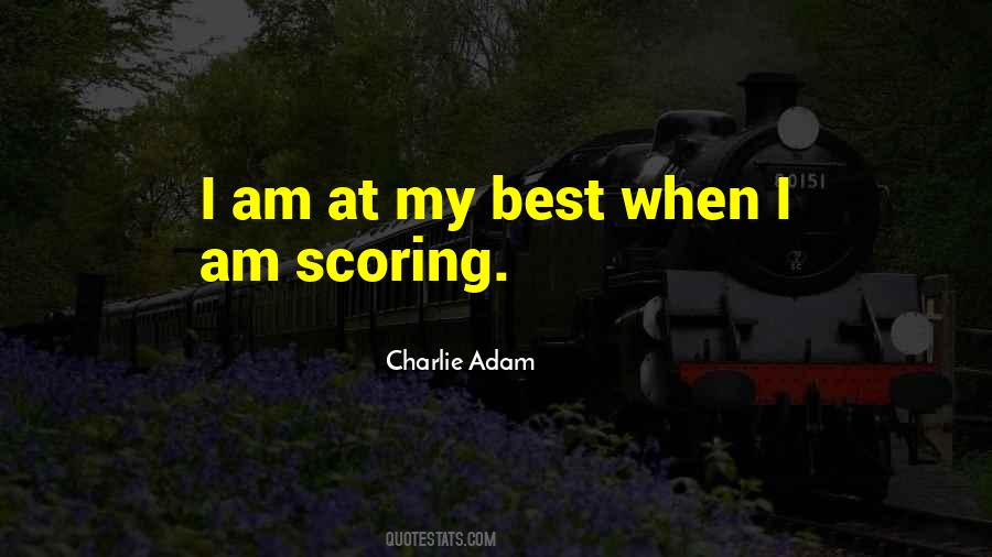 Charlie Adam Quotes #86732