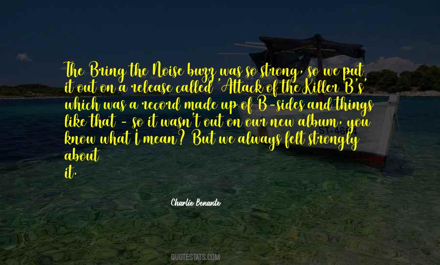 Charlie Benante Quotes #1520742