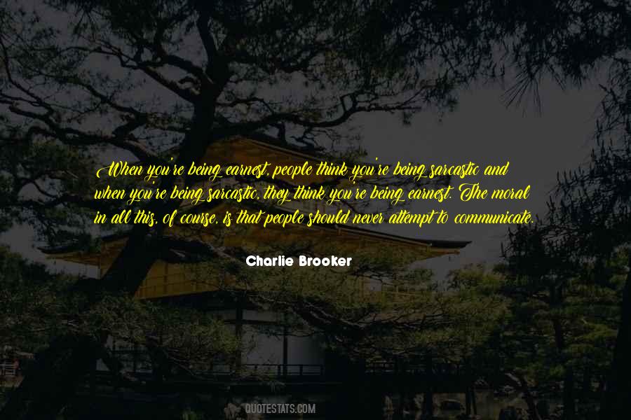 Charlie Brooker Quotes #372529
