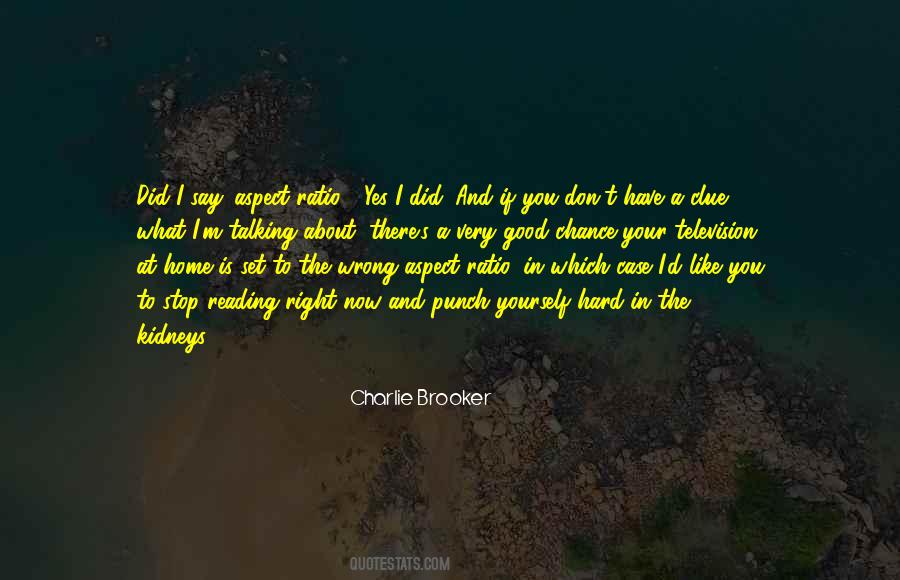 Charlie Brooker Quotes #566595