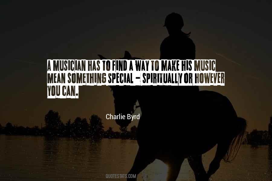 Charlie Byrd Quotes #849916