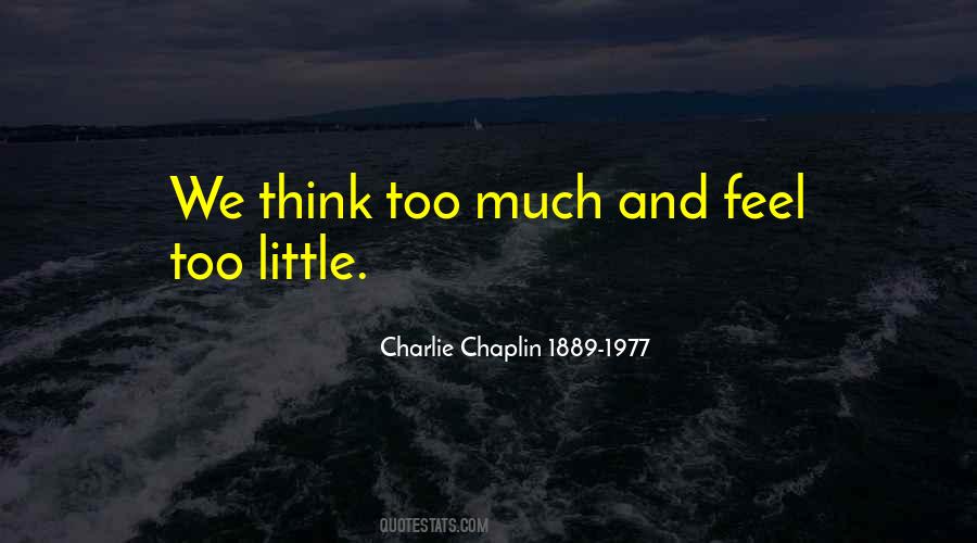 Charlie Chaplin 1889-1977 Quotes #1041608