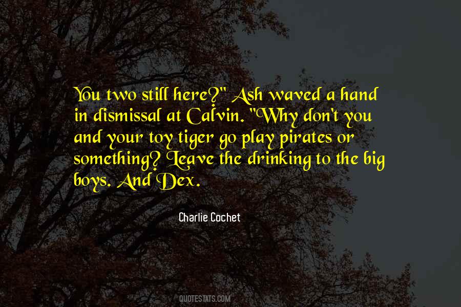 Charlie Cochet Quotes #1221986