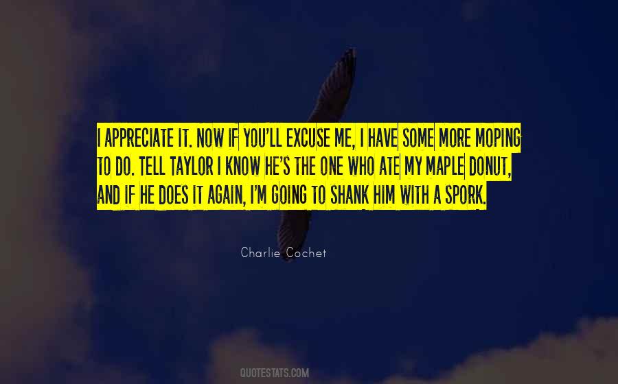 Charlie Cochet Quotes #1301914