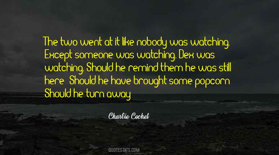 Charlie Cochet Quotes #1730696