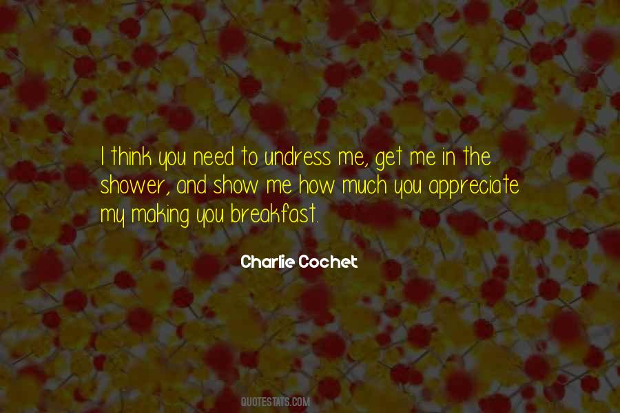 Charlie Cochet Quotes #1746972