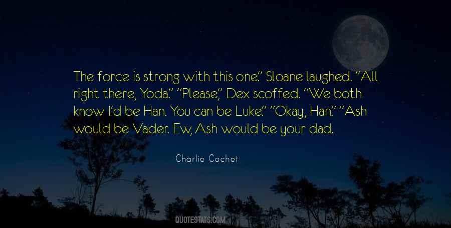 Charlie Cochet Quotes #1748572