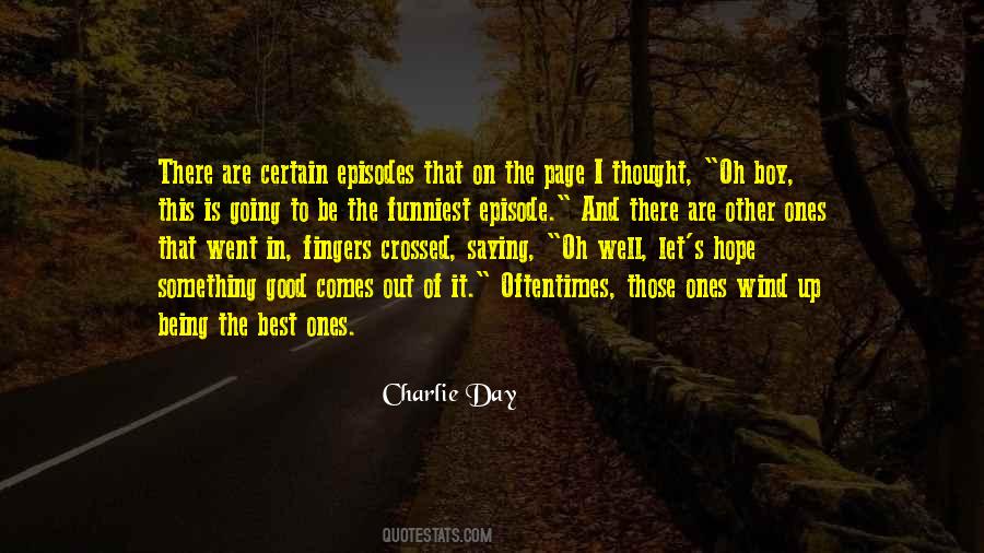 Charlie Day Quotes #1403676