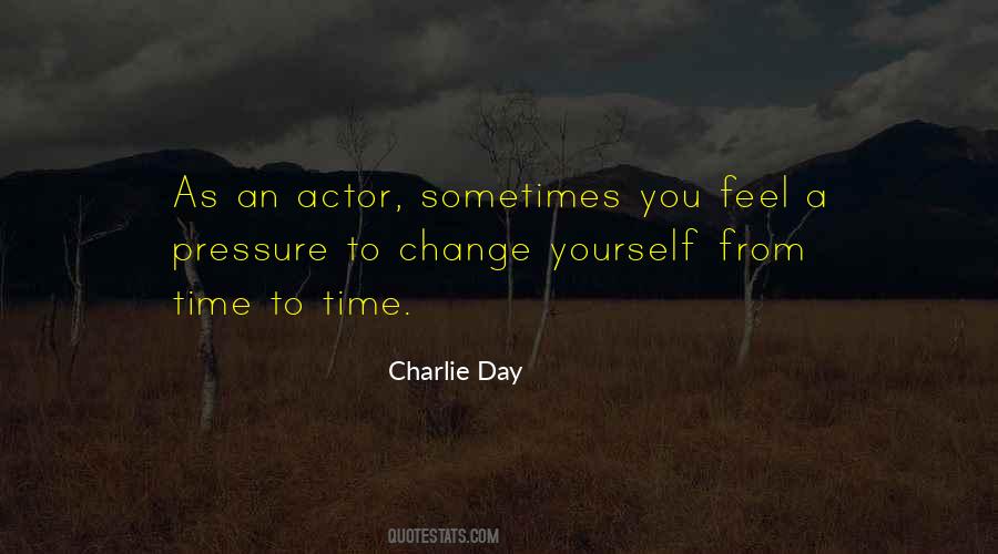 Charlie Day Quotes #165778