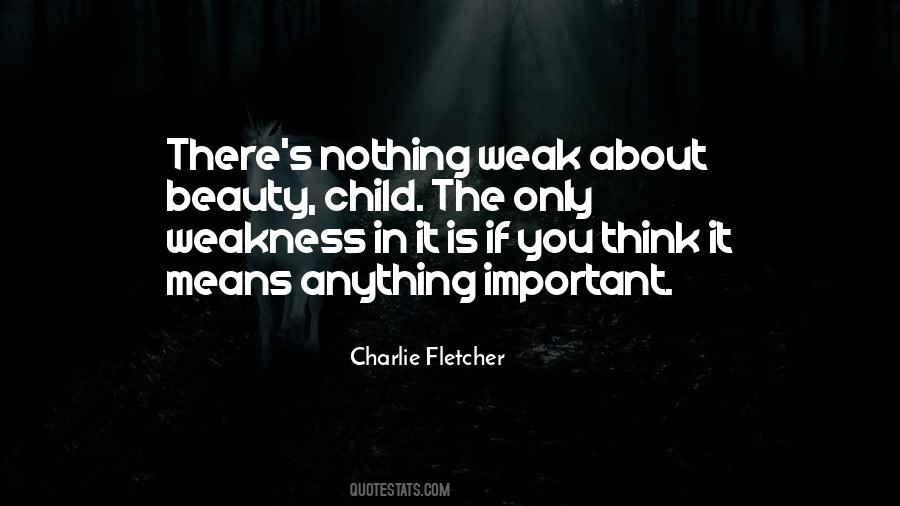 Charlie Fletcher Quotes #1393805