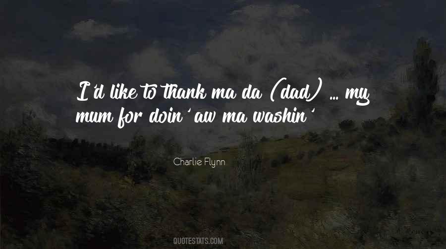 Charlie Flynn Quotes #551713