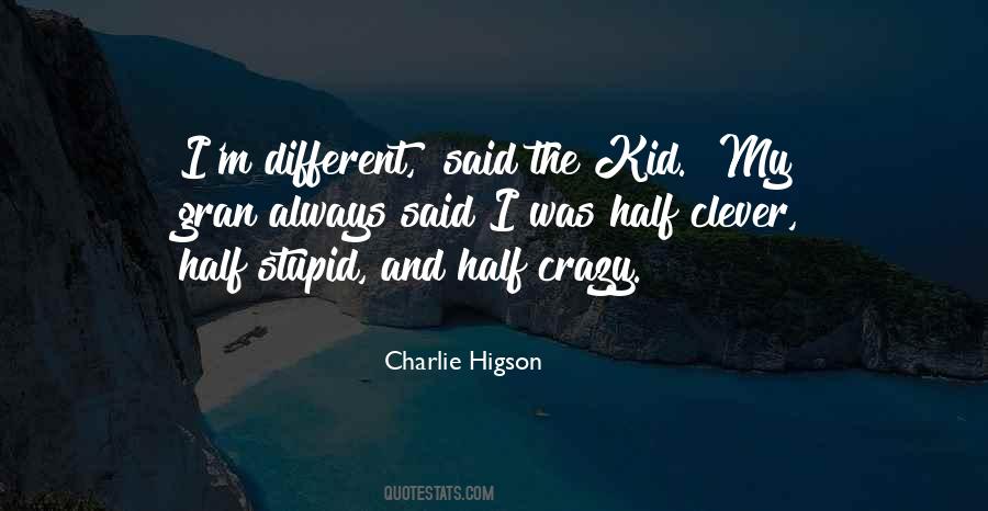 Charlie Higson Quotes #258963