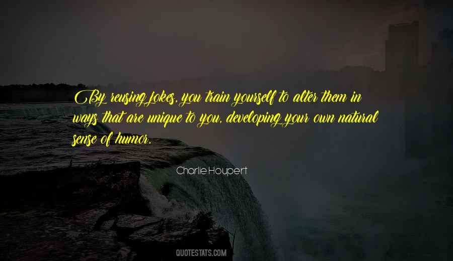 Charlie Houpert Quotes #1645485