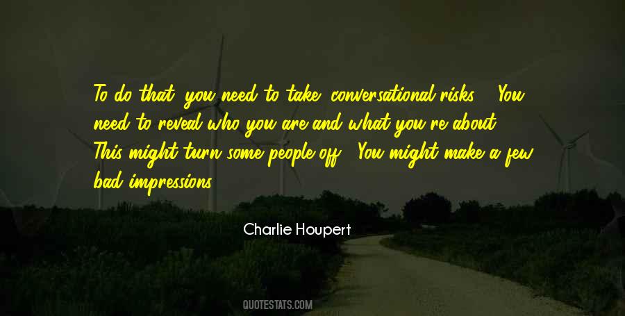 Charlie Houpert Quotes #757399