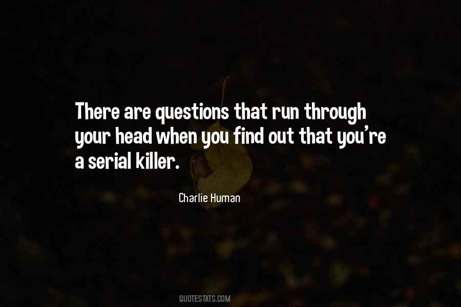 Charlie Human Quotes #1059714