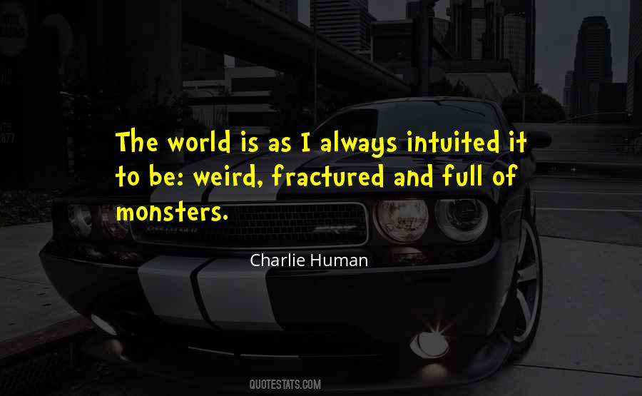 Charlie Human Quotes #1233401