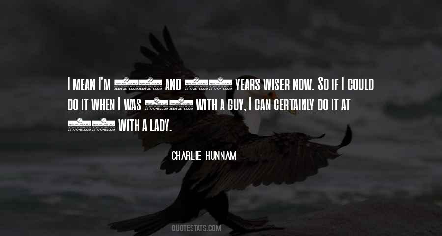 Charlie Hunnam Quotes #397941
