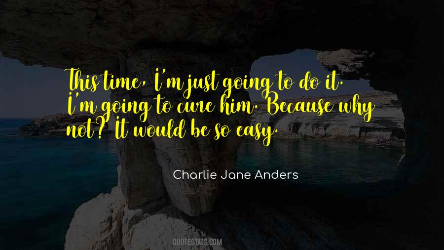 Charlie Jane Anders Quotes #1585741