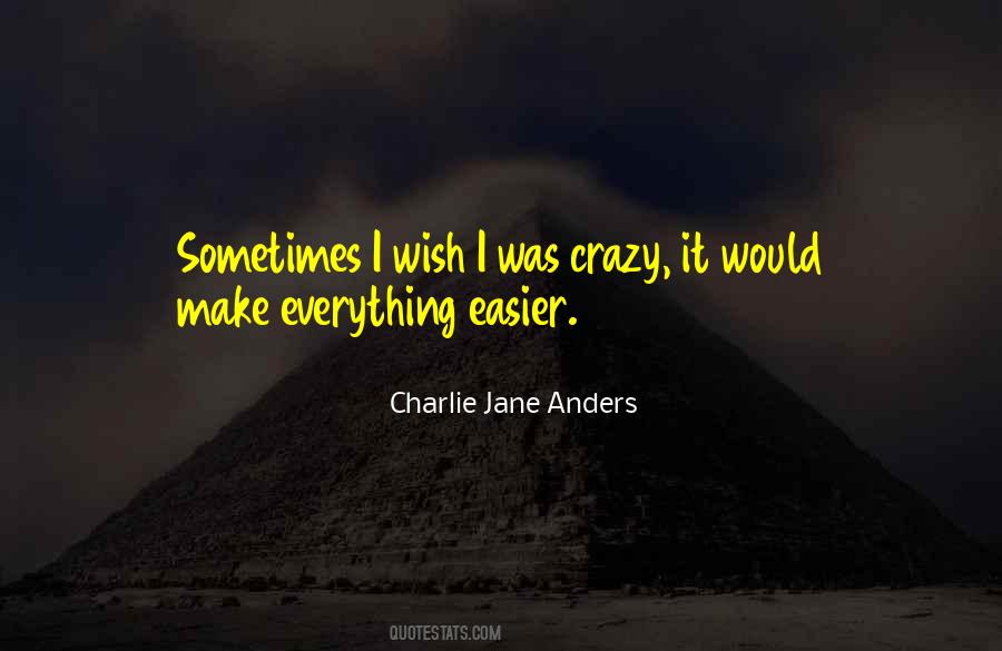 Charlie Jane Anders Quotes #32981