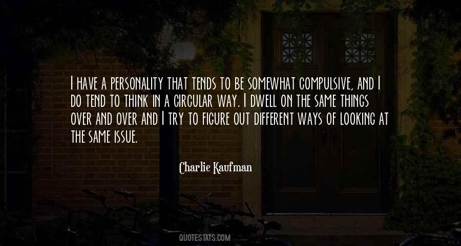 Charlie Kaufman Quotes #504296