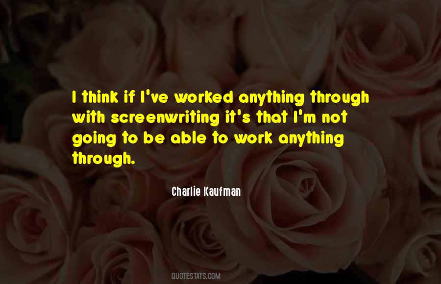 Charlie Kaufman Quotes #730759