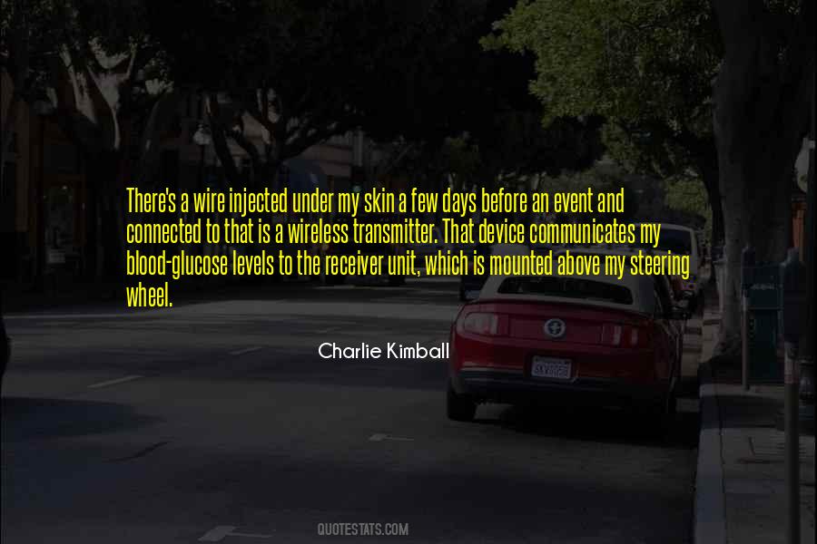 Charlie Kimball Quotes #1565771