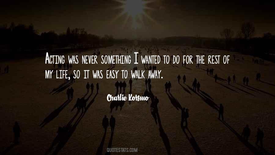 Charlie Korsmo Quotes #265814