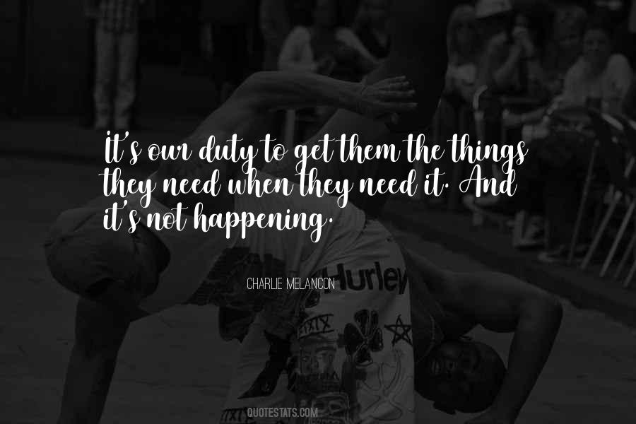 Charlie Melancon Quotes #351299