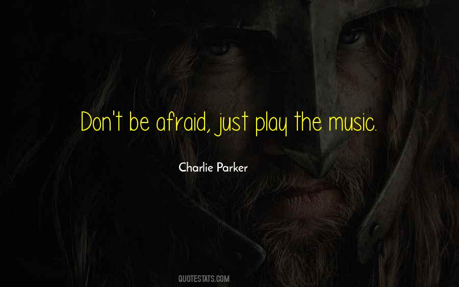 Charlie Parker Quotes #1179266