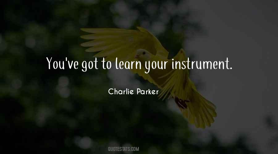 Charlie Parker Quotes #1336863