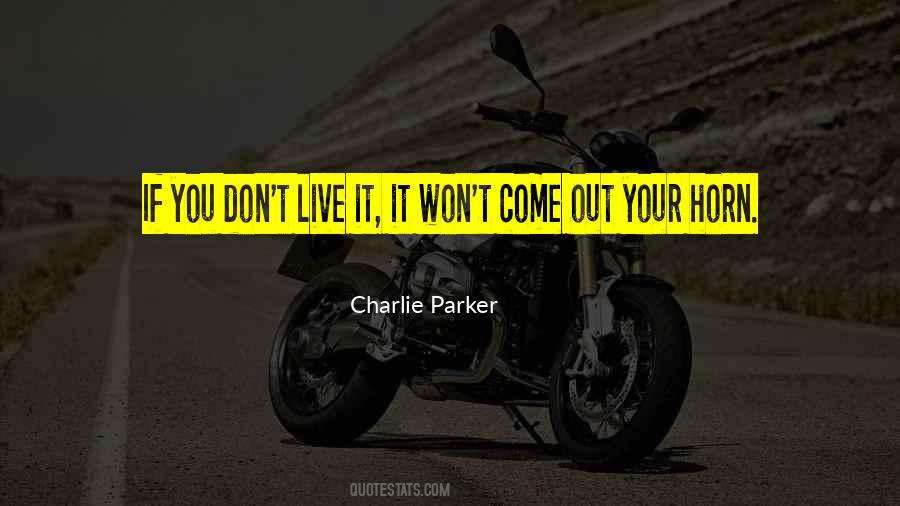 Charlie Parker Quotes #786880