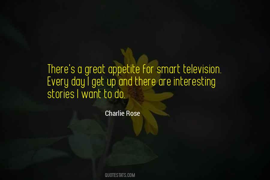 Charlie Rose Quotes #311067