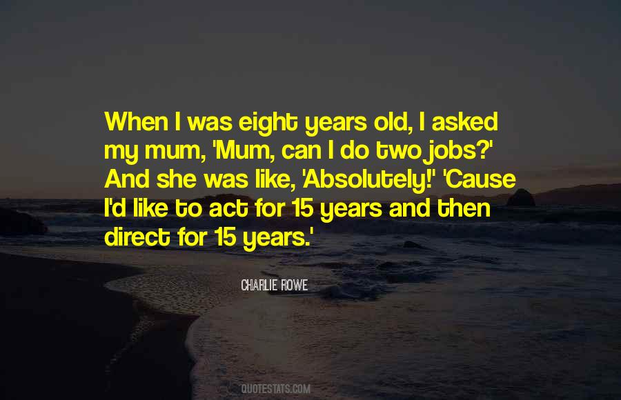 Charlie Rowe Quotes #300776