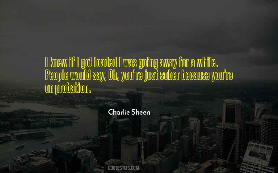 Charlie Sheen Quotes #1048243