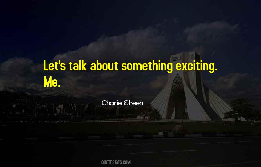 Charlie Sheen Quotes #970529