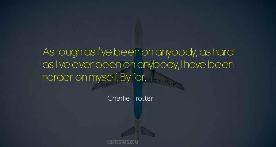 Charlie Trotter Quotes #1441374