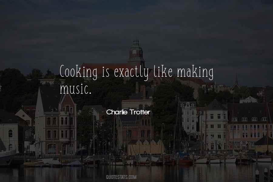 Charlie Trotter Quotes #1441965