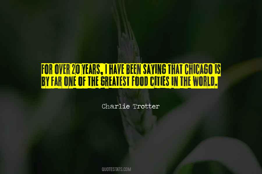 Charlie Trotter Quotes #1718884