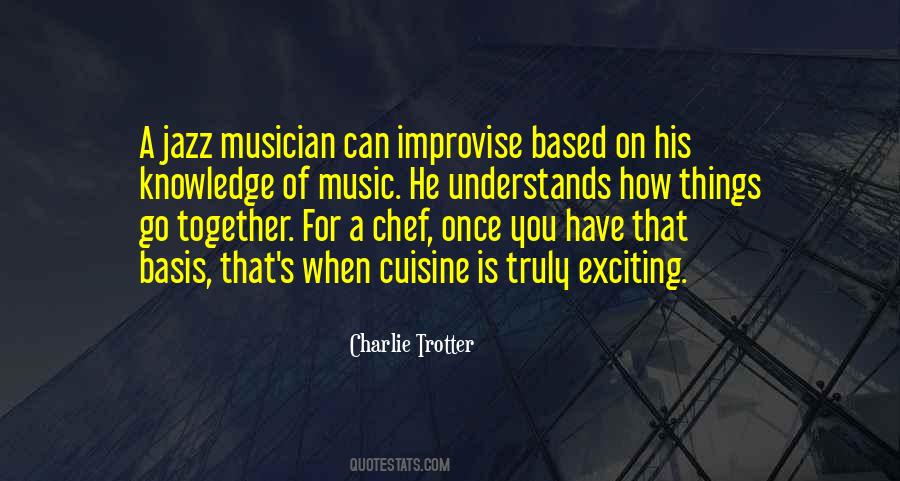 Charlie Trotter Quotes #519616