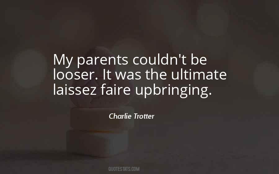 Charlie Trotter Quotes #536399