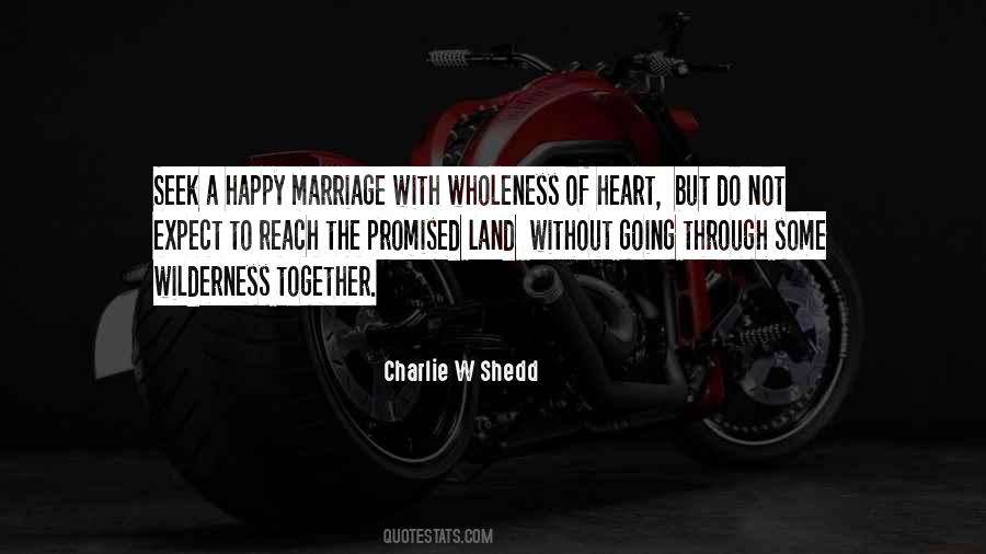 Charlie W Shedd Quotes #1776730