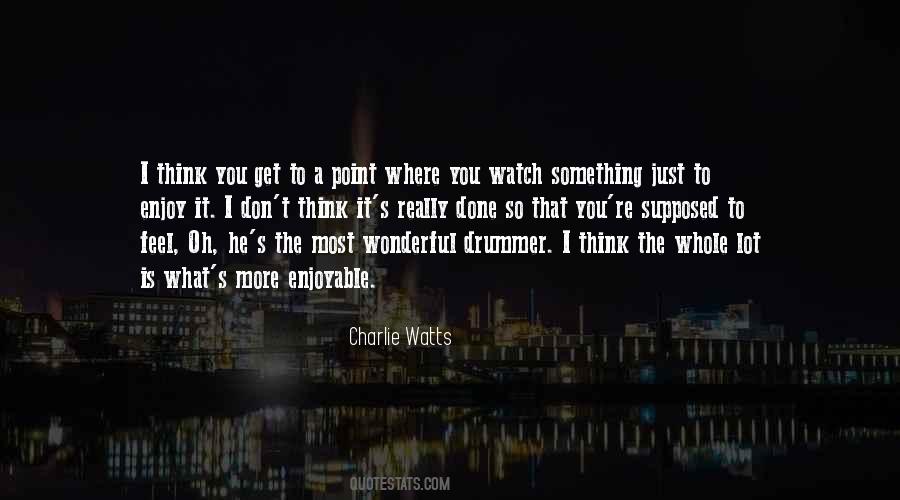 Charlie Watts Quotes #1373097