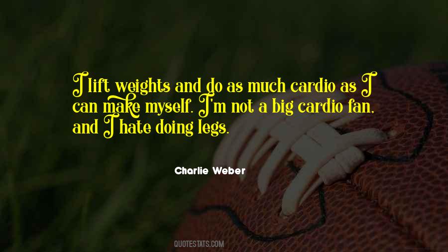 Charlie Weber Quotes #1669983