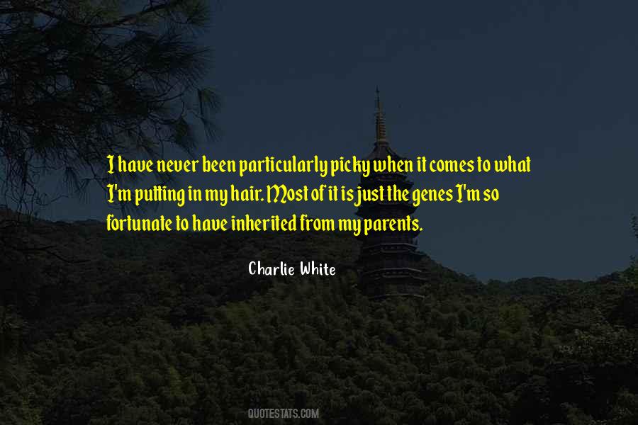 Charlie White Quotes #1490839