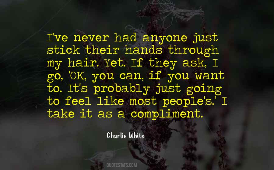 Charlie White Quotes #37895