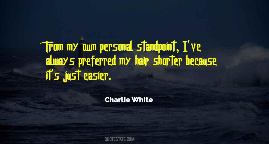 Charlie White Quotes #41525