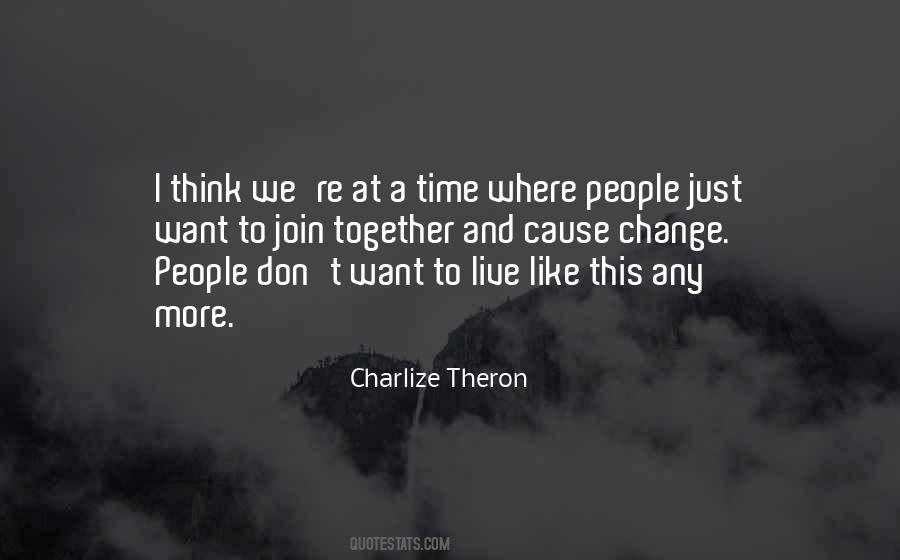 Charlize Theron Quotes #1122331
