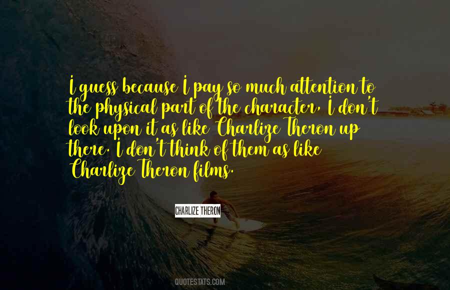 Charlize Theron Quotes #1377884