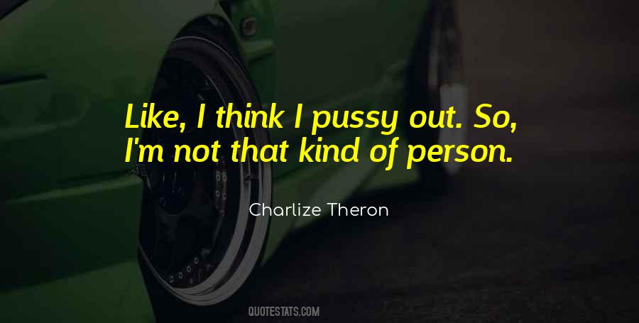 Charlize Theron Quotes #861794